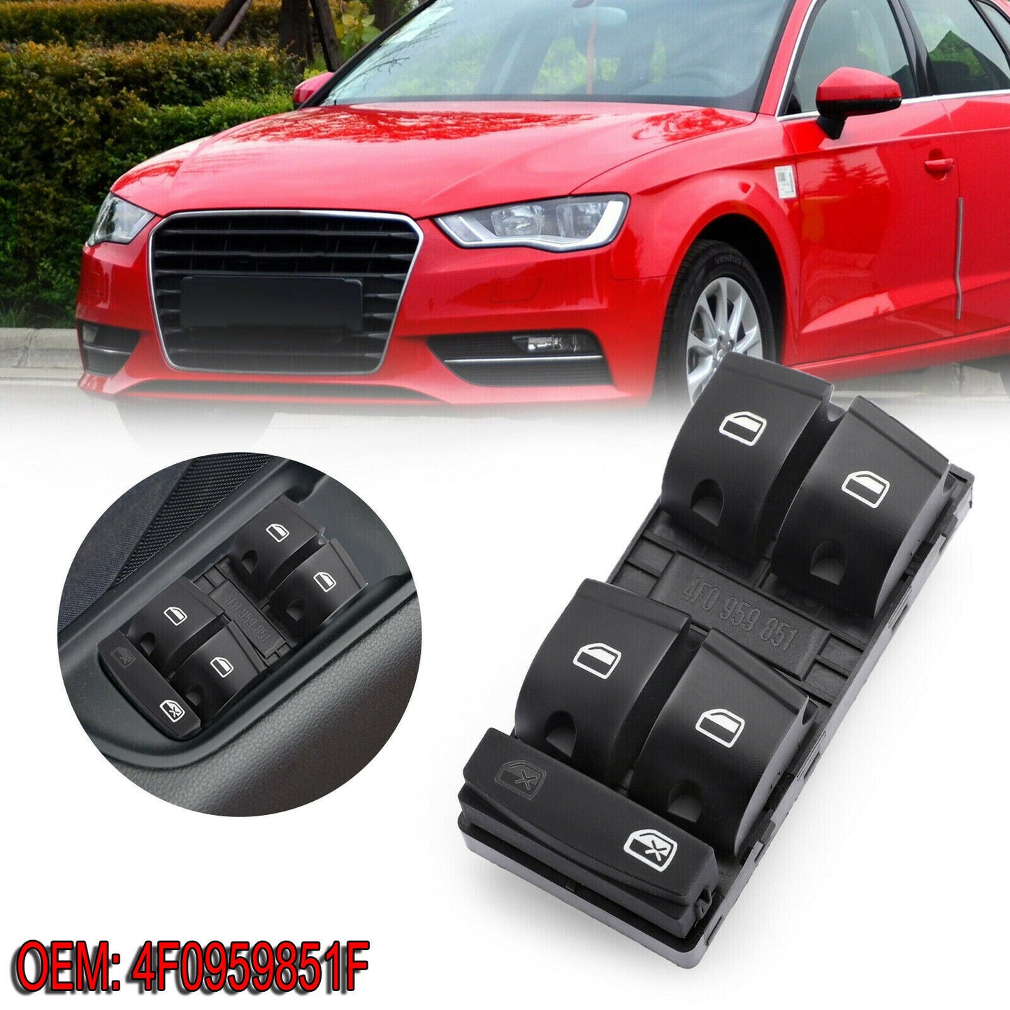 ELECTRIC WINDOW CONTROL SWITCH DRIVERS SIDE FOR AUDI A3 8P 4F0959851F