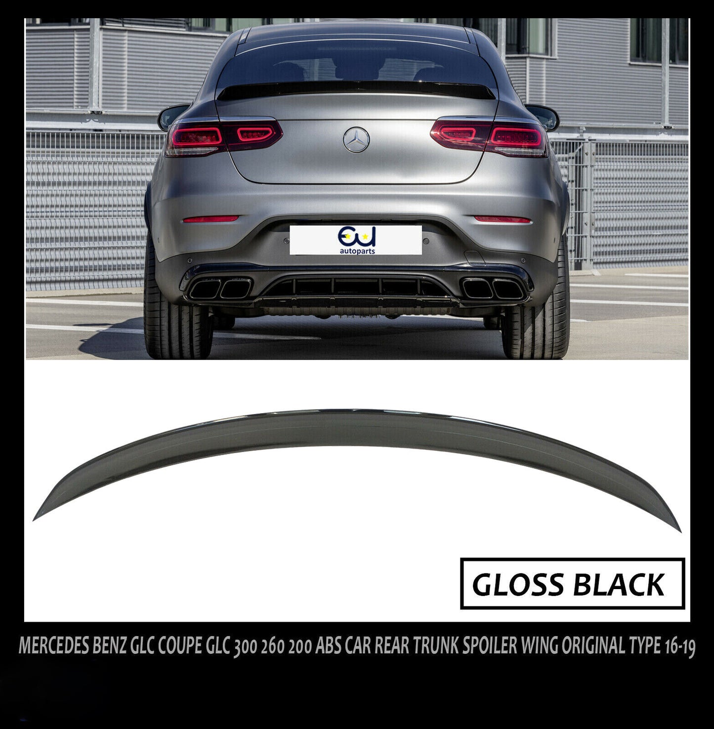 MERCEDES GLC C253 COUPE AMG STYLE REAR TRUNK BOOT SPOILER LIP GLOSS BLACK COLOR