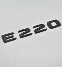 For Mercedes Benz E220 Matt Black Rear Boot Trunk Letter Number Badge Emblem