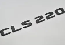 For Mercedes Benz CLS220 Matt Black Rear Boot Trunk Letter Number Badge Emblem