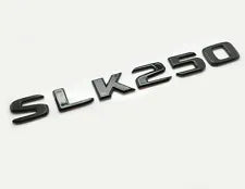 For Mercedes Benz SLK250 Gloss Black Rear Boot Trunk Letter Number Badge Emblem